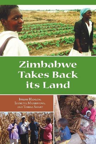 Zimbabwe Takes Back Its Land by Joseph Hanlon, Jeannette Manjengwa, Teresa Smart