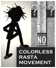 No Colorless Rasta Movement