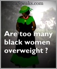 Are too many Black Women overweight?