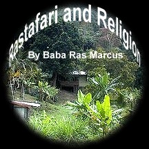 Rastafari and Religion By Baba Ras Macus